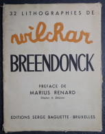 32 LITHO'S DE WILCHAR BREENDONCK N° 24 , EEN VAN DE 90 EXEMPL GETEKEND DOOR WILCAR EN SENATEUR MARITIUS RENARD  ZIE BESC - Weltkrieg 1939-45