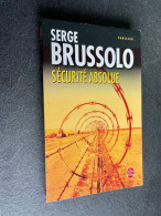 LE LIVRE DE POCHE Thriller N° 37169    SECURITE ABSOLUE      Serge BRUSSOLO - Autres & Non Classés