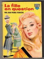 LA FILLE EN QUESTION    Par J.P. FERRIERE   EO 1960 - Ditis - La Chouette