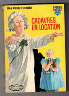 CADAVRES EN LOCATION  Par J.P. FERRIERE   EO 1961 - Ditis - La Chouette