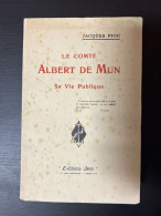 Le Comte Albert De Mun Sa Vie Publique - Other & Unclassified