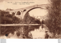 D66  CERET  Les Deux Ponts - Ceret