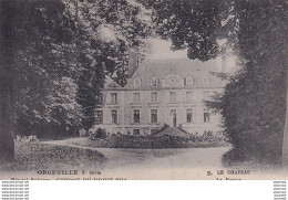 D27  ORGEVILLE  Hôpital Militaire  Le Château Le Perron - Pacy-sur-Eure