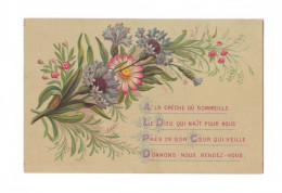 À La Crèche Où Sommeille Le Dieu Qui Naît... Noël, Bouquet De Fleurs, 1882, éd. L. B. - Devotion Images