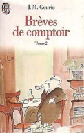 Brèves De Comptoir Tome 2 - Andere & Zonder Classificatie