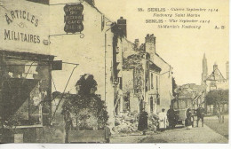 60 -  Senlis - Guerre Septembre 1914  - Faubourg Saint Martin ** CPA Vierge  , Belle Animation ** - Senlis