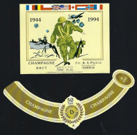 Etiquette Champagne Brut  50ème Anniversaire 1944-1994 D Day  Ch & A Prieur Vertus Marne 51 Avec Sa Collerette - Champagner