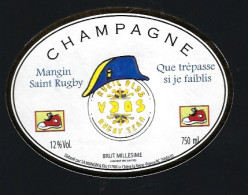 Etiquette Champagne Brut Millésime  Mangin Saint Rugby Que Trepasse Si Je Faiblis  Le Chêne La Reine  Marne 51 - Champan