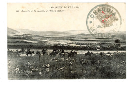 COLONNE DE FEZ 1911 ARRIVEE DE LA COLONNE A L'OUED MIKKES TAMPON CHAOUIA SECTEUR EST - Fez (Fès)