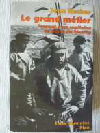 Le Grand Métier, Jean Recher, Journal D'un Capitaine De Pêche De Fécamp, Illustré - Andere & Zonder Classificatie