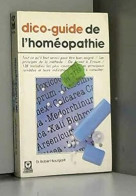 Dico-guide De L'homéopathie (Guides Marabout) - Andere & Zonder Classificatie