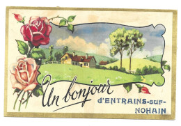 Voir Description. Un Bonjour D'Entrains Sur Nohain, Carte Inédite (A17p90) - Andere & Zonder Classificatie