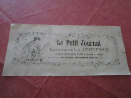 Le Petit Journal - Illustré De La Jeunesse - Advertising