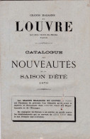 CATALOGUE 1879 Grands Magasins Du LOUVRE, Nouveautés De La Saison D'été 1879 Avec Complément D'affaire Etc... -26-05-24 - 1800 – 1899