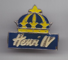 Pin's Henri IV  Couronne Réf 4382 - Marche