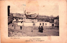 Grece -Ελλάδα -  SALONIQUE -  Quartier Turc - Griekenland