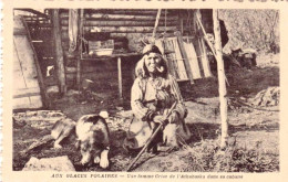 CANADA - Aux Glaces Polaires - Une Femme Crise De L'Athabaska Dans Sa Cabane Fumant La Pipe - Non Classificati