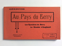 Album Souvenir De 12 Cartes Postales : Au Pays Du Berry - Les Epouseux Du Berry - Le Meunier D'Angibault - Autres & Non Classés