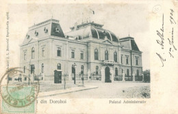 ROUMANIE - Din DOROHOI - Palatul Administrativ  - ETAT - Romania