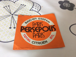 CITROËN. Raid 1971.  PARIS PERSEPOLIS PARIS.  Autocollant Adhésif Sticker - Stickers