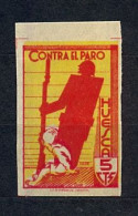 EMISIONES LOCALES GUERRA CIVIL , HUESCA  , FESOFI 16S ** , CONTRA EL PARO - Spanish Civil War Labels