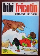Bibi Fricotin Chasse Le Yéti - Bibi Fricotin