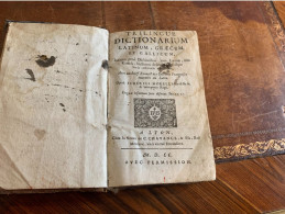 Livre Trilingue Dictionarium Latinum Graecum Gallicum Morelli Chavance 1700 - Antes De 18avo Siglo