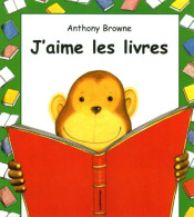 J'aime Les Livres - Anthony Browne - Kaléidoscope - Other & Unclassified