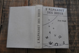 Jean HAAB L'ALPHABET DES DIEUX Alchimie Kabbale Astrologie Lettres Matricielles Joviennes Ignées Ultimes Hors De L'Arbre - Geheimleer