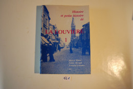 EL1 Ouvrage - Histoires Et Petites Histoires De La Louvière - 1984 - 1900 - 1949