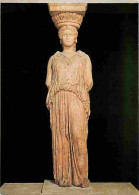Art - Antiquité - Caryatid - One Of Six Marble Statues That Served As Columns In The Porch Of The Maidens At The South-w - Antike