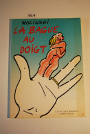 EL1 Bd La Bague Au Doigts De Wolinski - Andere & Zonder Classificatie