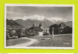 74 SALLANCHES Les Vieux Châteaux Et Le Mont Blanc CROIX VOIR DOS Et Flamme En 1953 - Sallanches