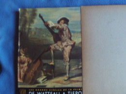 Le Dix Huitième Siècle De Watteau à Tiepolo - Art
