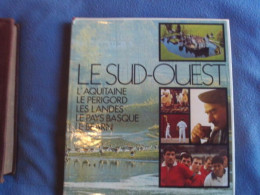 Le Sud-Ouest L'Aquitaine- Le Périgord-les Landes- Le Pays Basque- Le Béarn - Zonder Classificatie