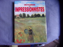 Encyclopédie Des Impressionnistes - Art