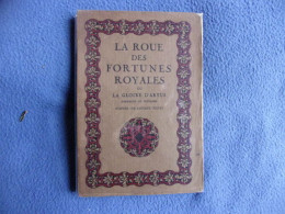 La Roue Des Fortunes Royales Ou La Gloire D'Artus - Sin Clasificación