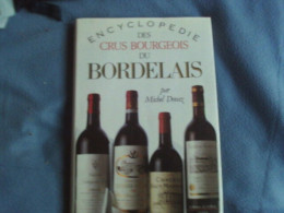 Encyclopédie Des Crus Bourgeois Du Bordelais - Gastronomie
