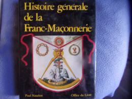 Histoire Générale De La Franc-maçonnerie - Esotérisme