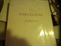 La Porcelaine Française - Art