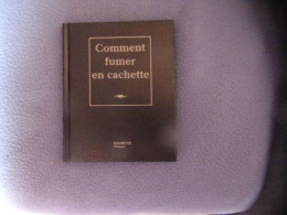 Comment Fumer En Cachette - Unclassified