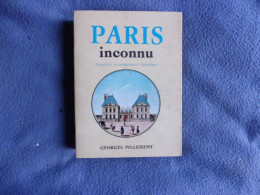 Paris Inconnu -Itinéraires Archéologiques & Historiques - Ile-de-France