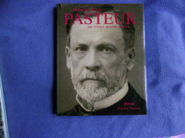 Pasteur Une Science Un Style Un Siècle - Wetenschap