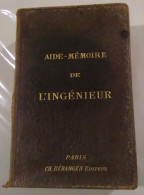 Aide-mémoire De L'ingénieur - 3e édition - 1895 - Béranger éditeur - 1801-1900