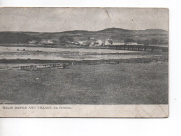 MALIN BRIDGE AND VILLAGE COUNTY DONEGAL - WITH GOOD MALIN LONDONDERRY POSTMARK - Donegal