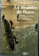 La Mémoire Du Fleuve - Andere & Zonder Classificatie