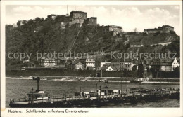 72081408 Koblenz Rhein Schiffbruecke Festung Ehrenbreitstein Koblenz - Koblenz