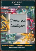 Dessine-moi L'intelligence : Guide D'accès à La Dynamique Mentale - Other & Unclassified