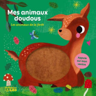 Mes Animaux Doudous: Les Animaux De La Forêt - Dès 1 An - Andere & Zonder Classificatie