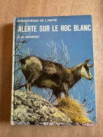 Alerte Sur Le Roc Blanc - Other & Unclassified